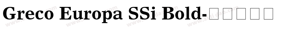Greco Europa SSi Bold字体转换